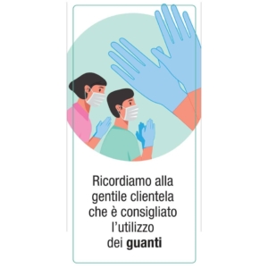 Adesivo segnaletico "Ricordiamo alla clientela che è consigliato l'utilizzo dei guanti" 15x30 cm - 30031